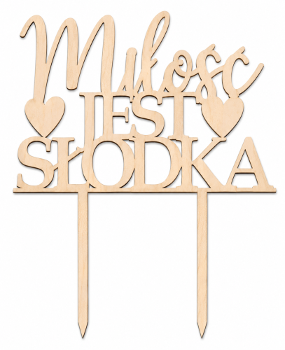 Drewniany topper na ślub wesele tort Miłość jest Słodka dekor