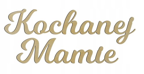 Napis drewniany Dzień Matki KOCHANEJ MAMIE 3cm
