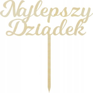 Drewniany topper na tort NAJLEPSZY DZIADEK