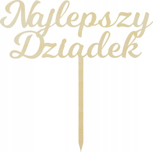 Drewniany topper na tort NAJLEPSZY DZIADEK