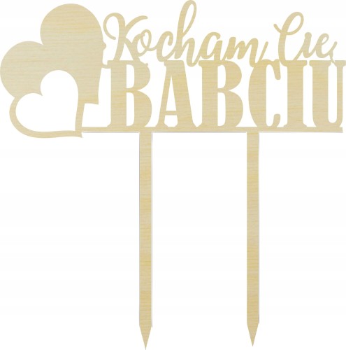 Drewniany topper na tort Kocham Cię Babciu