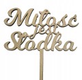 Drewniany topper na tort na ślub wesele Miłość jest Słodka dekor