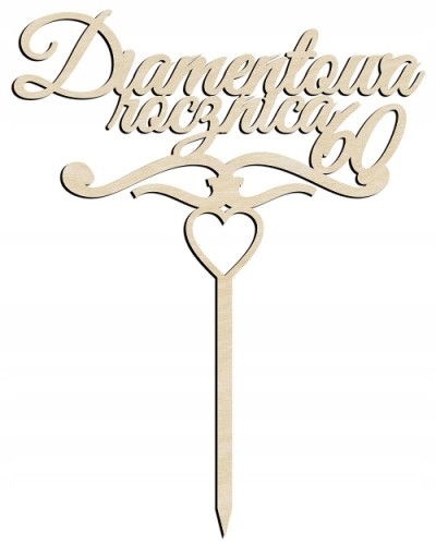 Drewniany topper na tort Ślub 60 Rocznica Diamentowe Gody wesele