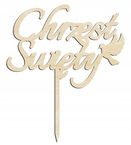 Drewniany topper na tort Chrzest Święty pamiątka prezent napis