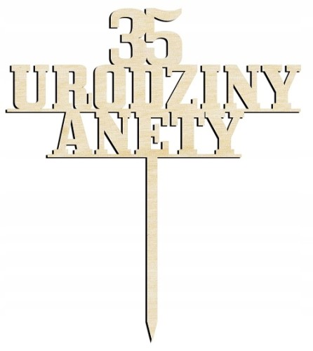 Drewniany topper na tort urodziny życzenia IMIĘ