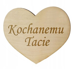 Serce grawerowane Dla Taty KOCHANEMU TACIE 7cm