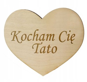 Serce grawerowane Dla Mamy KOCHAM CIĘ TATO 10cm