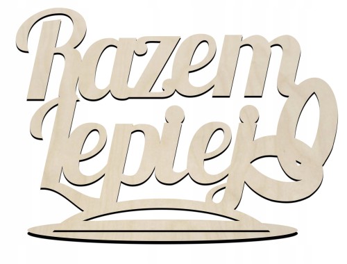 Drewniany napis na podstawce wesele ślub na stół dekor Razem Lepiej