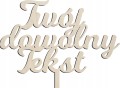 Topper dekoracja na tort wesele ślub drewniana dekoracja Tekst